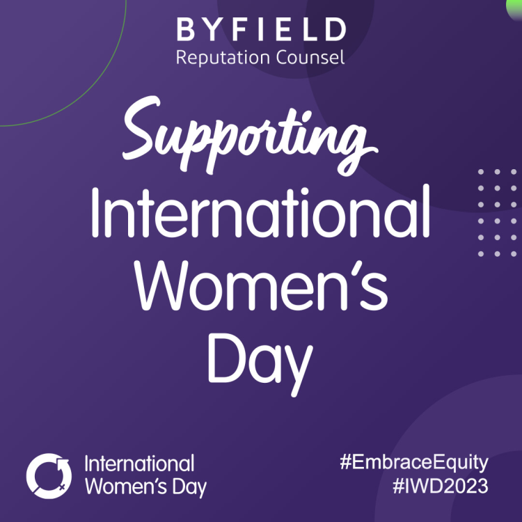 Graphic which says "Byfield Reputation Counsel, Supporting International Women's Day"